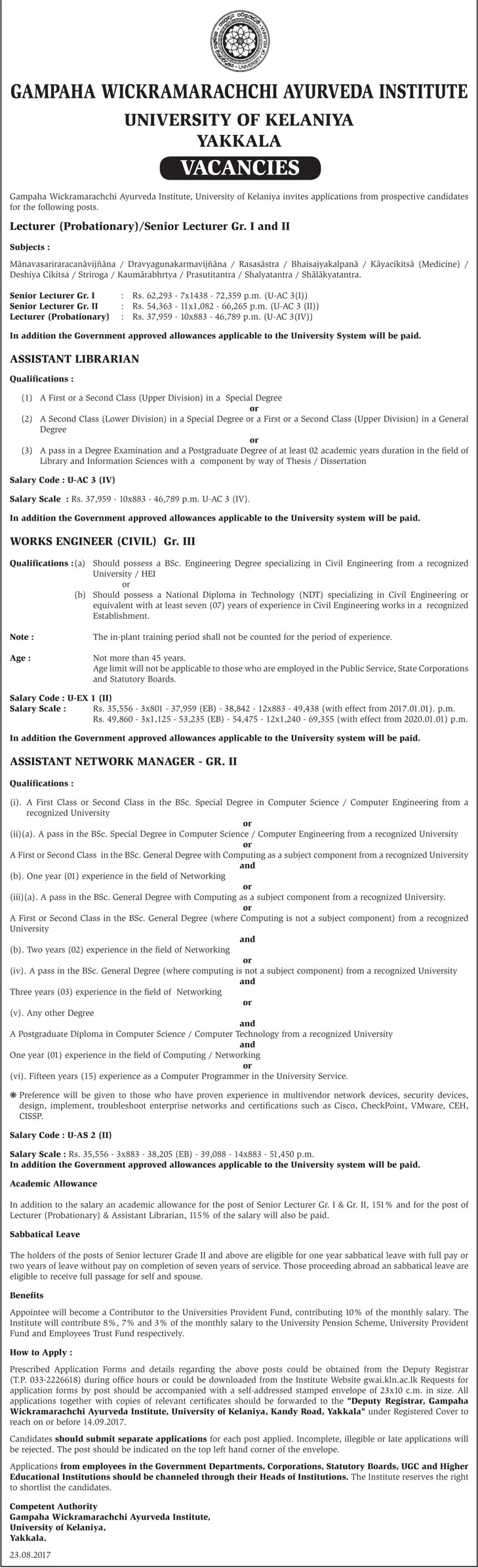 Assistant Librarian, Works Engineer, Assistant Network Manager, Lecturer, Senior Lecturer - Gampaha Wickramarachchi Ayurveda Institute